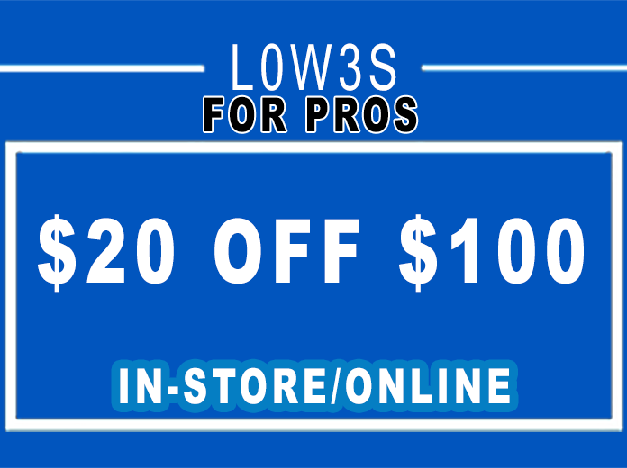 Lowes PRO $20 OFF $100 - INSTORE or ONLINE