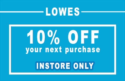 10% Lowe's IN-STORE USE ONLY